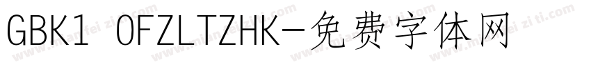 GBK1 0FZLTZHK字体转换